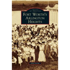 Fort Worth's Arlington Heights - Hardcover