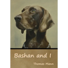 Bashan and I - Hardcover