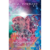 The Devil Made Me Do It - An Ongoing Battle for Humanity's Soul - Paperback