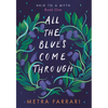 All the Blues Come Through: (Heir to a Myth, Book One) - Paperback