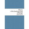 History of the Sandwich Club of Raleigh - Paperback