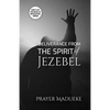 Deliverance from the Spirit of Jezebel - Paperback