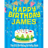 Happy Birthday James: The Big Birthday Activity Book: Personalized Books for Kids - Paperback