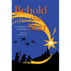 Behold That Star: A Christmas Anthology - Paperback