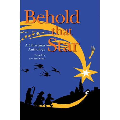 Behold That Star: A Christmas Anthology - Paperback