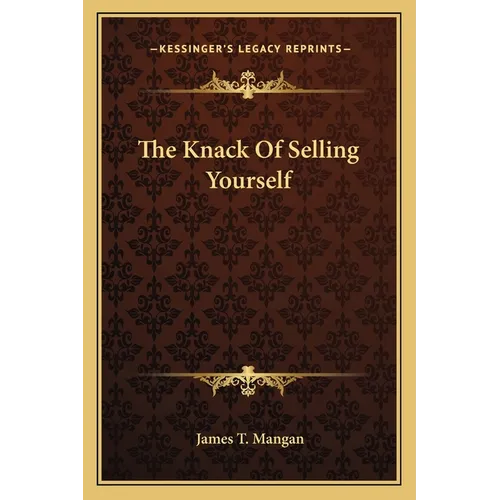 The Knack Of Selling Yourself - Paperback
