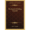 The Knack Of Selling Yourself - Paperback