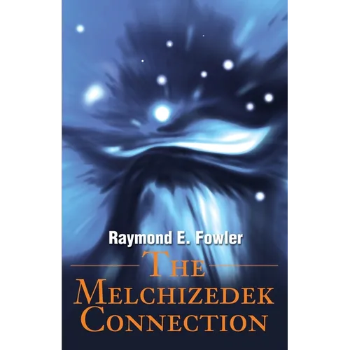 The Melchizedek Connection - Paperback