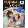 The Eternal God: Jesus Comes Into This World: New Testament Volume 1: Life of Christ Part 1 - Paperback