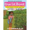 Grow. Eat. Repeat. A Love Letter to Black-Eyed Peas Activity Book - Paperback