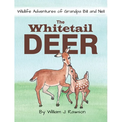 The Whitetail Deer - Hardcover