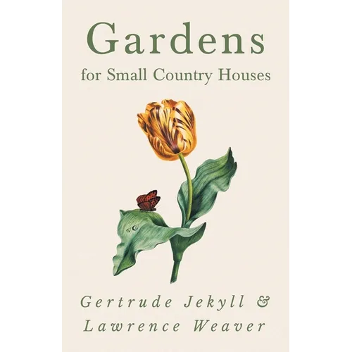 Gardens for Small Country Houses - Paperback
