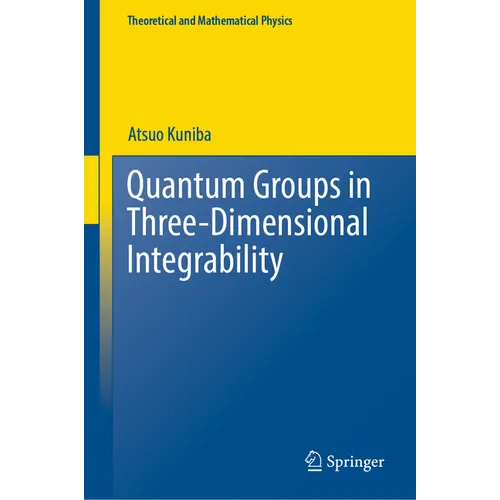 Quantum Groups in Three-Dimensional Integrability - Hardcover