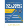 Open Source Leadership: Reinventing Management When There's No More Business as Usual - Hardcover