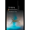 Bridging Dimensions One Mind at a Time - Paperback