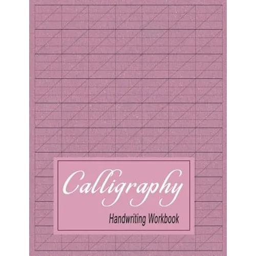 Calligraphy Handwriting Workbook: Practice Paper Slanted Grid - Maroon - Paperback