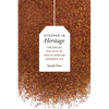 Steeped in Heritage: The Racial Politics of South African Rooibos Tea - Paperback