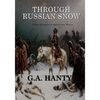 Through Russian Snows - Paperback
