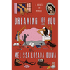 Dreaming of You: A Novel in Verse - Hardcover