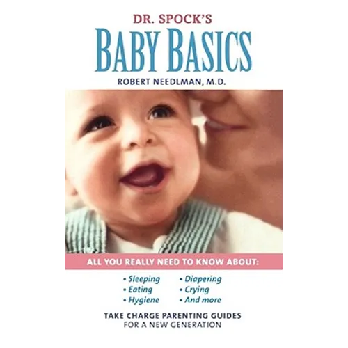 Dr. Spock's Baby Basics: Take Charge Parenting Guides - Paperback