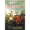 The Men Who Lost America: British Command during the Revolutionary War and the Preservation of the Empire - Paperback