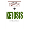Intermittent Fasting: 2 Manuscripts: Intermittent Fasting with Ketosis Diet - Paperback