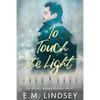 To Touch the Light: An Irons and Works Holiday Novel - Paperback