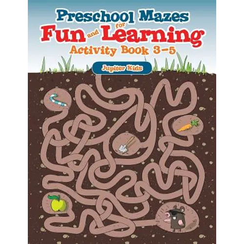 Preschool Mazes for Fun and Learning: Activity Book 3-5 - Paperback