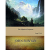 The Pilgrim's Progress: Large Print - Paperback