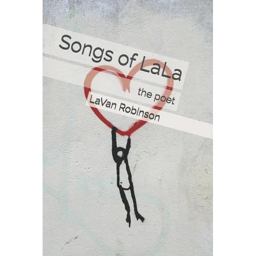 Songs of LaLa: The Poet - Paperback
