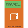 History of the Long Island Railroad Company, 1834-1898 (1898) - Paperback