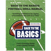 Back to the Basics: Football Drill Manual: Football Drill Book - Paperback