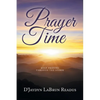 Prayer Time: Keep Praying Through the Storm - Paperback