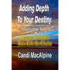 Adding Depth to Your Destiny: Deeper Insights Into Life in Christ - Paperback