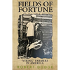 Fields Of Fortune: 'Viking' Farmers In America - Paperback