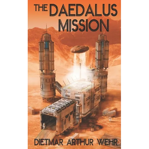 The Daedalus Mission: A Battle For Mars novel - Paperback