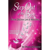 Step Out Of The Box Your Dream Life is Waiting - Paperback