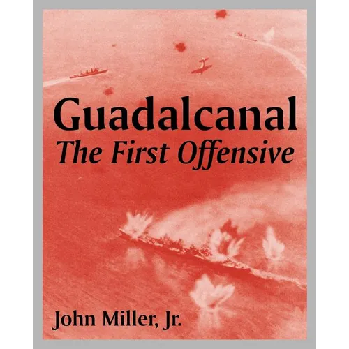 Guadalcanal: The First Offensive - Paperback