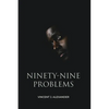 Ninety-Nine Problems - Paperback