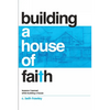 Building a House of Faith - Paperback