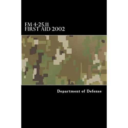 FM 4-25.11 First Aid 2002 - Paperback