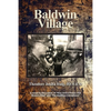 Baldwin Village - Paperback