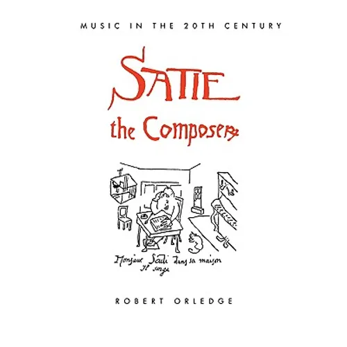 Satie the Composer - Paperback