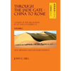 Through the Jade Gate- China to Rome: Volume I - Paperback