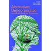 Alternatives Unincorporated: Earth Ethics from the Grassroots - Paperback
