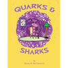 Quarks and Sharks - Paperback