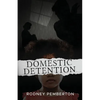 Domestic Detention - Paperback