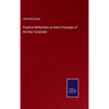 Practical Reflections on Select Passages of the New Testament - Hardcover