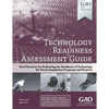 Technology Readiness Assessment Guide: GAO-16-410G August 2016 - Paperback