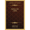 Eskimo Life (1894) - Paperback